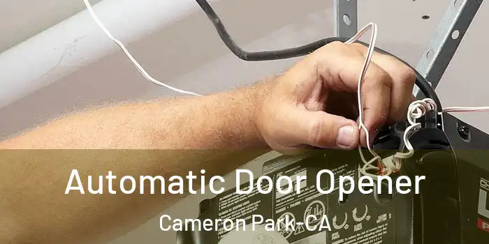  Automatic Door Opener Cameron Park-CA