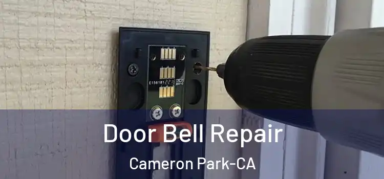  Door Bell Repair Cameron Park-CA