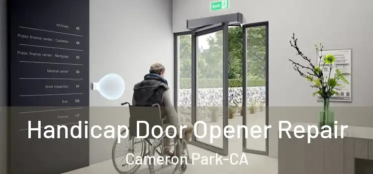  Handicap Door Opener Repair Cameron Park-CA