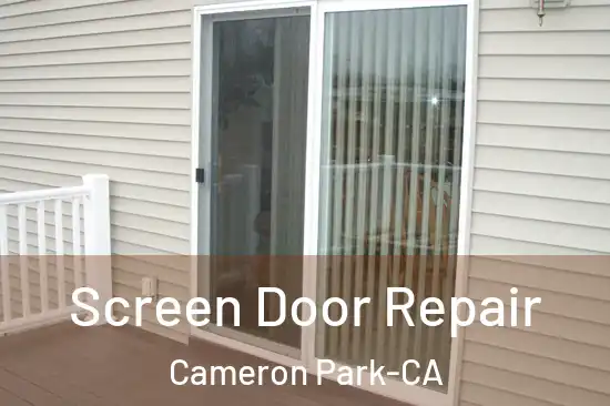  Screen Door Repair Cameron Park-CA