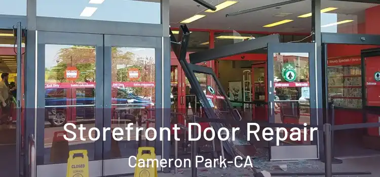  Storefront Door Repair Cameron Park-CA